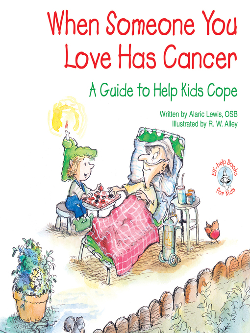 Title details for When Someone You Love Has Cancer by R. W. Alley - Available